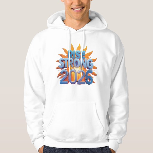 Rise Strong 2026 Tröja Hoodie (Framsida)