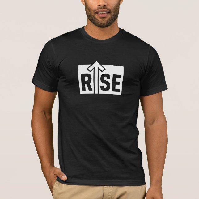 Rise Typographic Uplifting Clean Black T-Shirt (Framsida)