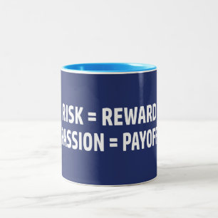 Risk = Belöning, passering = Betalning Två-Tonad Mugg