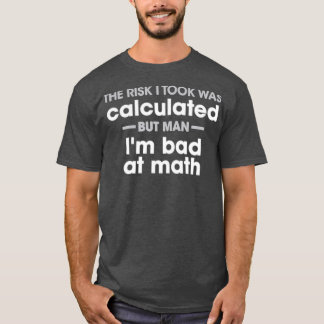 Risk T Shirt