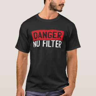 Riskera inget filter Rakt för punktens personlighe T Shirt