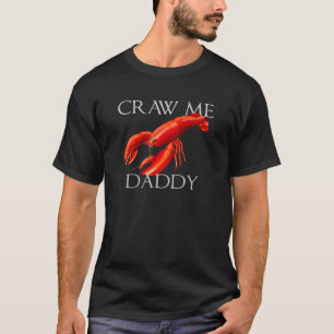 Rita mig pappa Meme Crawdad Crayfish Ironic Seafoo T Shirt
