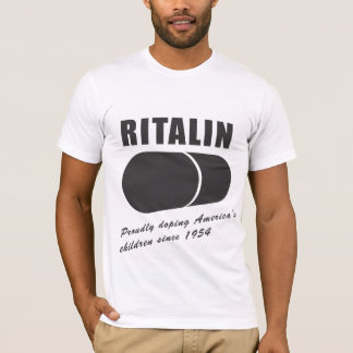 Ritalin: Dopa Amerika barn efter 1954 T-shirt