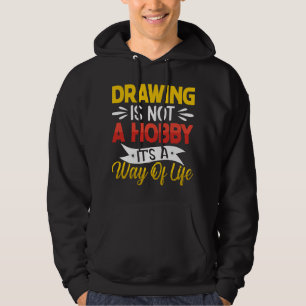 Ritning är inte en Hobby-funny konstnärlig konst L Hoodie
