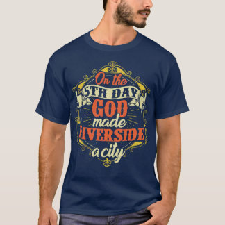 Riverside City California T Shirt