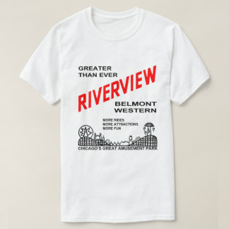 Riverview Amusement Park, Chicago, IL 1904-1967 T Shirt
