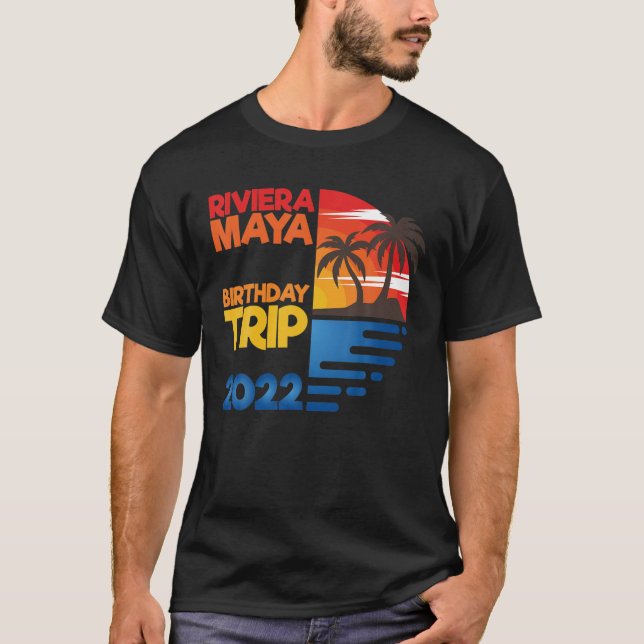 Riviera Maya Birthday Resa 2022 Matchig Group Desi T Shirt (Framsida)