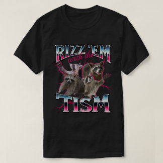 Rizz Em Funny Raccoon Meme Design T Shirt