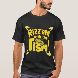 Rizz em med autismen t shirt