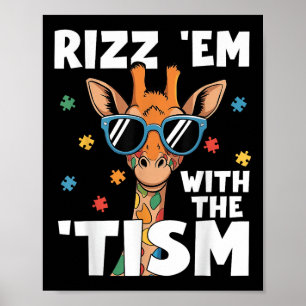 Rizz Em med tiismen Giraffe Funny Autism Poster