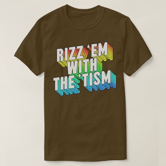 Rizz Em med Tismen T Shirt (Design framsida)