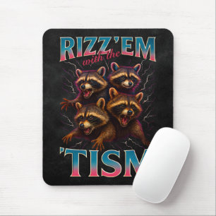 Rizz Em With The Tism Meme Autism Rolig Tvättbjörn Musmatta