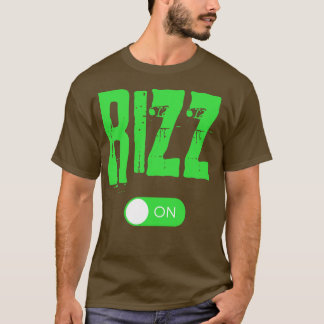 Rizz On Funny Trending Flirting Expert Gift T Shirt