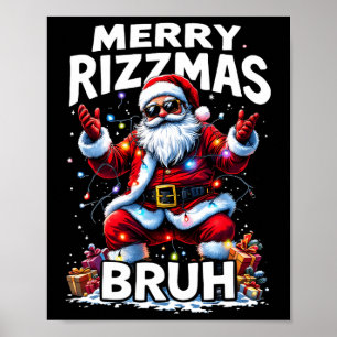 Rizz Season Bruh Merry Rizzmas Bruh Santa Clau Poster
