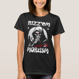 Rizz'em med Mortism (B&W) T Shirt