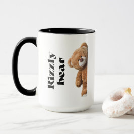 Rizzly cute teddy bear design funny quote mugg