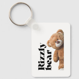 Rizzly söt teddybjörn design roligt citat nyckelring