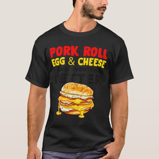 Rk Roll Egg And Cheese New Jersey Pride Nj Foodie  T Shirt (Framsida)