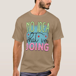 Rms003616 Ingen aning om vad han gör T Shirt