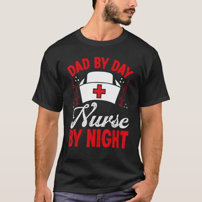 RN CNA Appreciation Nursing Dad Night Shift Nurse  T Shirt (Framsida)