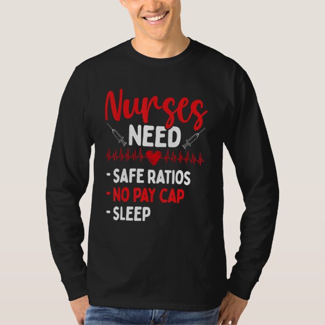 RN CNA Appreciation Safe Ratios No Pay Cap Sleep N T Shirt (Framsida)