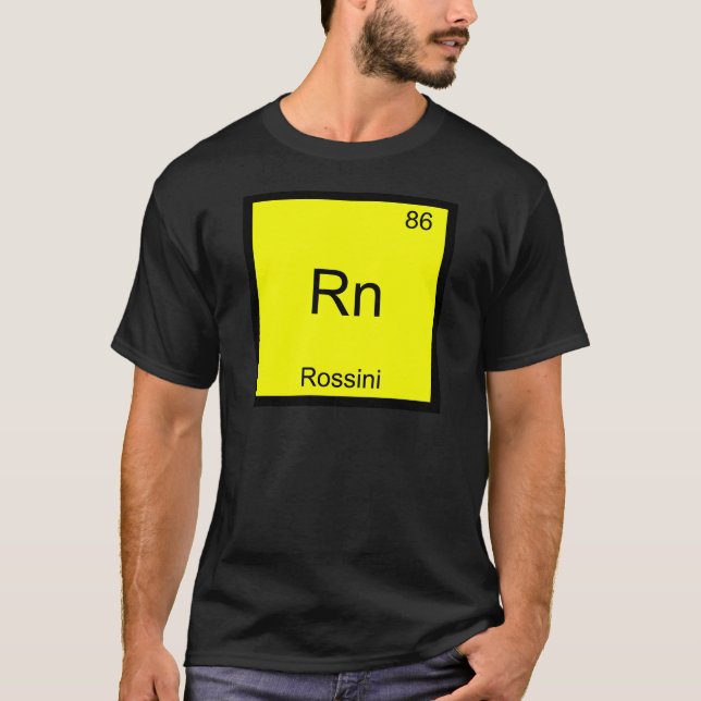 Rn - Rossini Rolig Kemiskt Element Symbol T-Shirt (Framsida)
