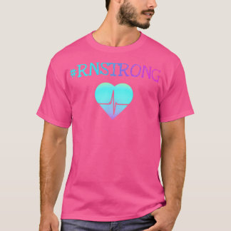 RN Strong Teal T Shirt