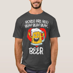 Ro är Red Blah Beer Funny Valentines day Drink T Shirt