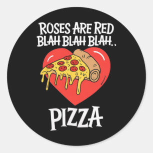Ro är Red Blah Pizza Alla hjärtans dag Food Älskar Runt Klistermärke