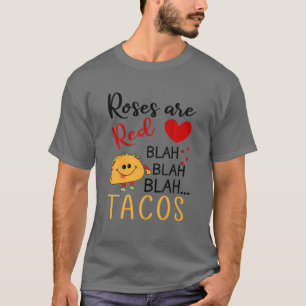 Ro är Red Blah Tacos Funny Alla hjärtans dag mat T Shirt