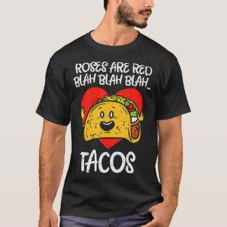 Ro är Red Blah Tacos Funny Alla hjärtans dag mat T Shirt