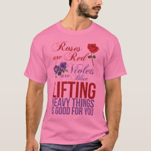 Ro är röda, Violets är blått, lyfter T Shirt