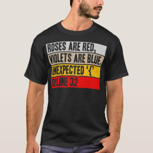 Ro är röda violetta, blå oväntad IT-utveckling T Shirt