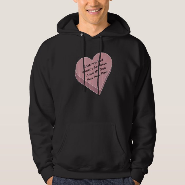 Ro är rödviolett, blå i Kärlek min gun Pew P Hoodie (Framsida)
