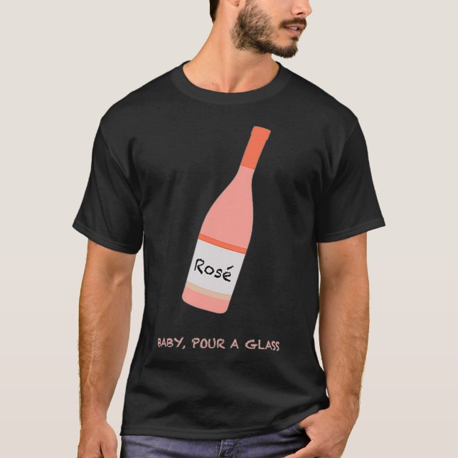 RO DRAG QUEEN MERCH BABY POUR A GLAS T SHIRT (Framsida)