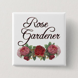 Ro Gardener Say med Rosor Knapp