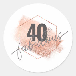 Ro Guld Faux Foil 40 & Fabulous Classy Chic Runt Klistermärke