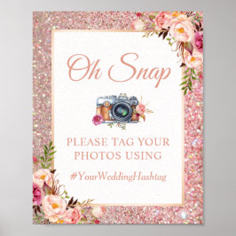 Ro Guld Glitter Blommigt Oh Snap Hashtag Sign Poster
