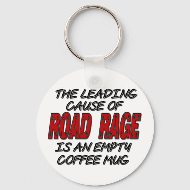 Road Rage Coffee Humor Nyckelring (Framsida)