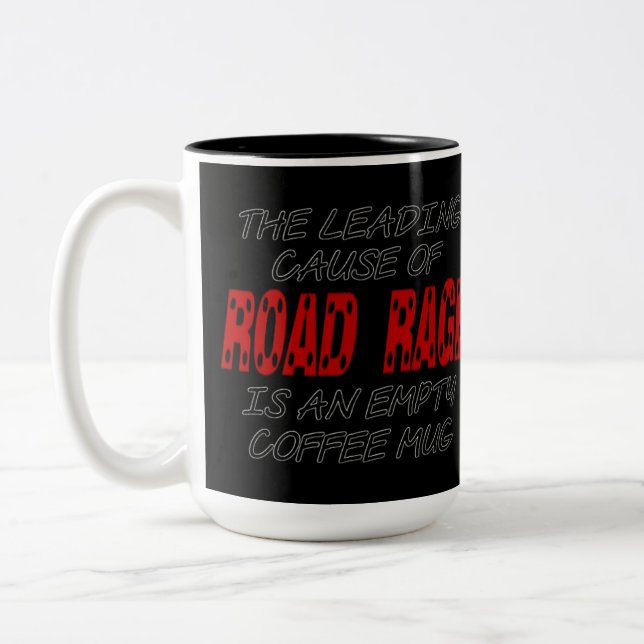 Road Rage Coffee Humor Två-Tonad Mugg (Vänster)