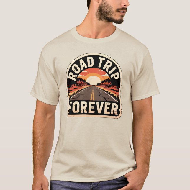 Road Trip Forever T Shirt (Framsida)