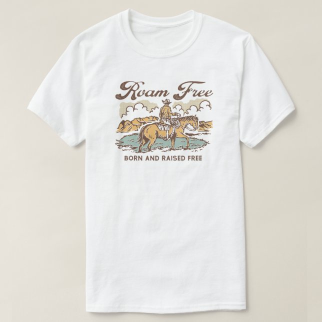 Roam Free Cowboy T Shirt (Design framsida)