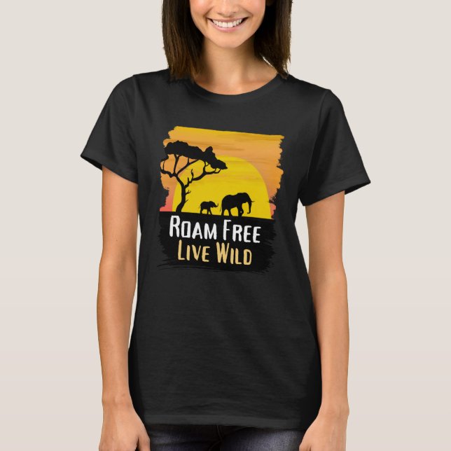Roam Free Live Wild Animal Safari T-Shirt (Framsida)