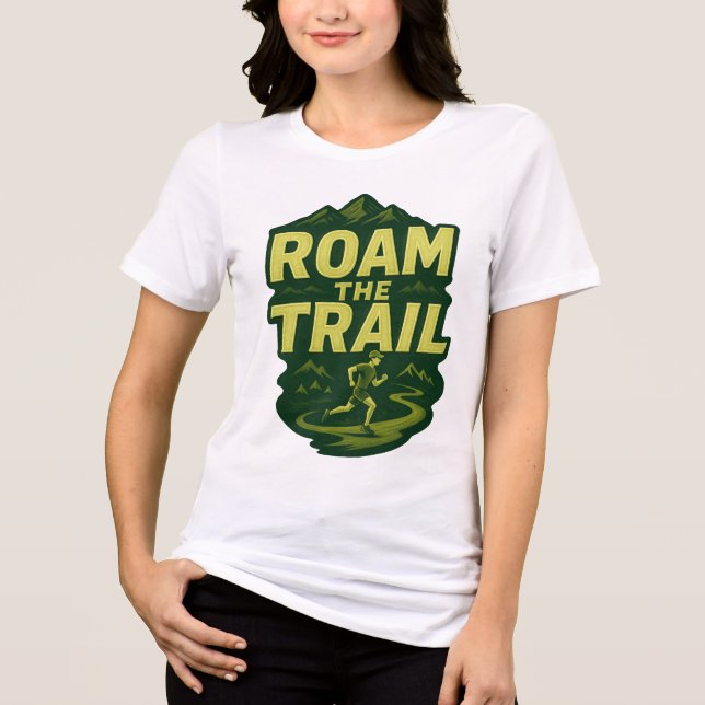 Roam the Trail (Spårning) T Shirt (Framsida)