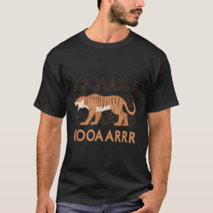 Roarrr Quote Tiger Wildlife Nature Big Cats T Shirt