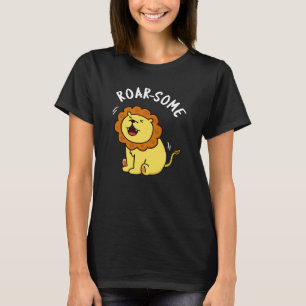 Roarsome Funny Roaring Lejon Pun Mörk BG T Shirt