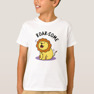 Roarsome Funny Roaring Lejon Pun T Shirt