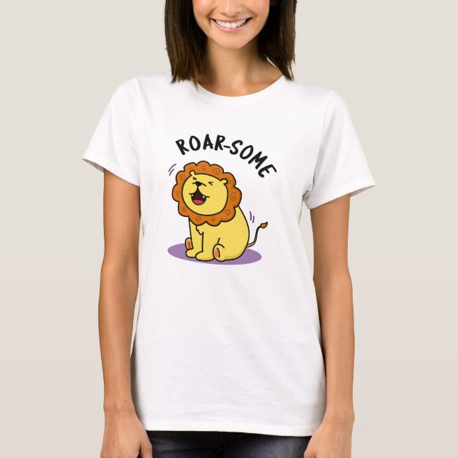 Roarsome Funny Roaring Lejon Pun T Shirt (Framsida)