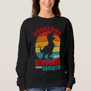 Roarsome like my Dinosaur Loving Dotter Familj M T Shirt