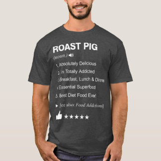 Roast Pig Definition Meaning Funny T Shirt